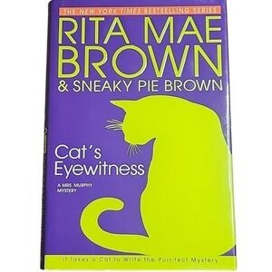 Cat's Eyewitness by Rita Mae Brown, Hardcover (Mrs. Murphy #13)